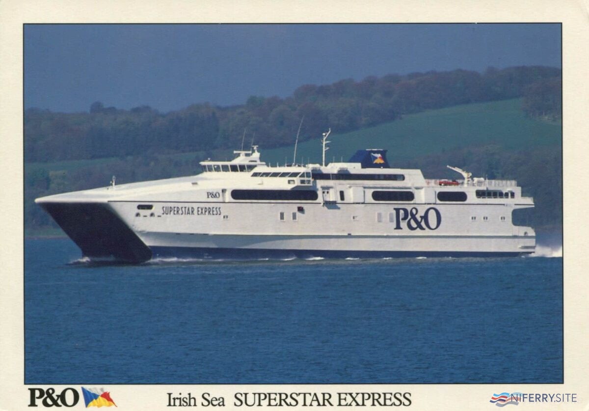 P&O Irish Sea Postcard avec SUPERSTAR EXPRESS. Archives NIFerry.